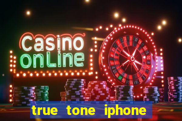 true tone iphone economiza energia